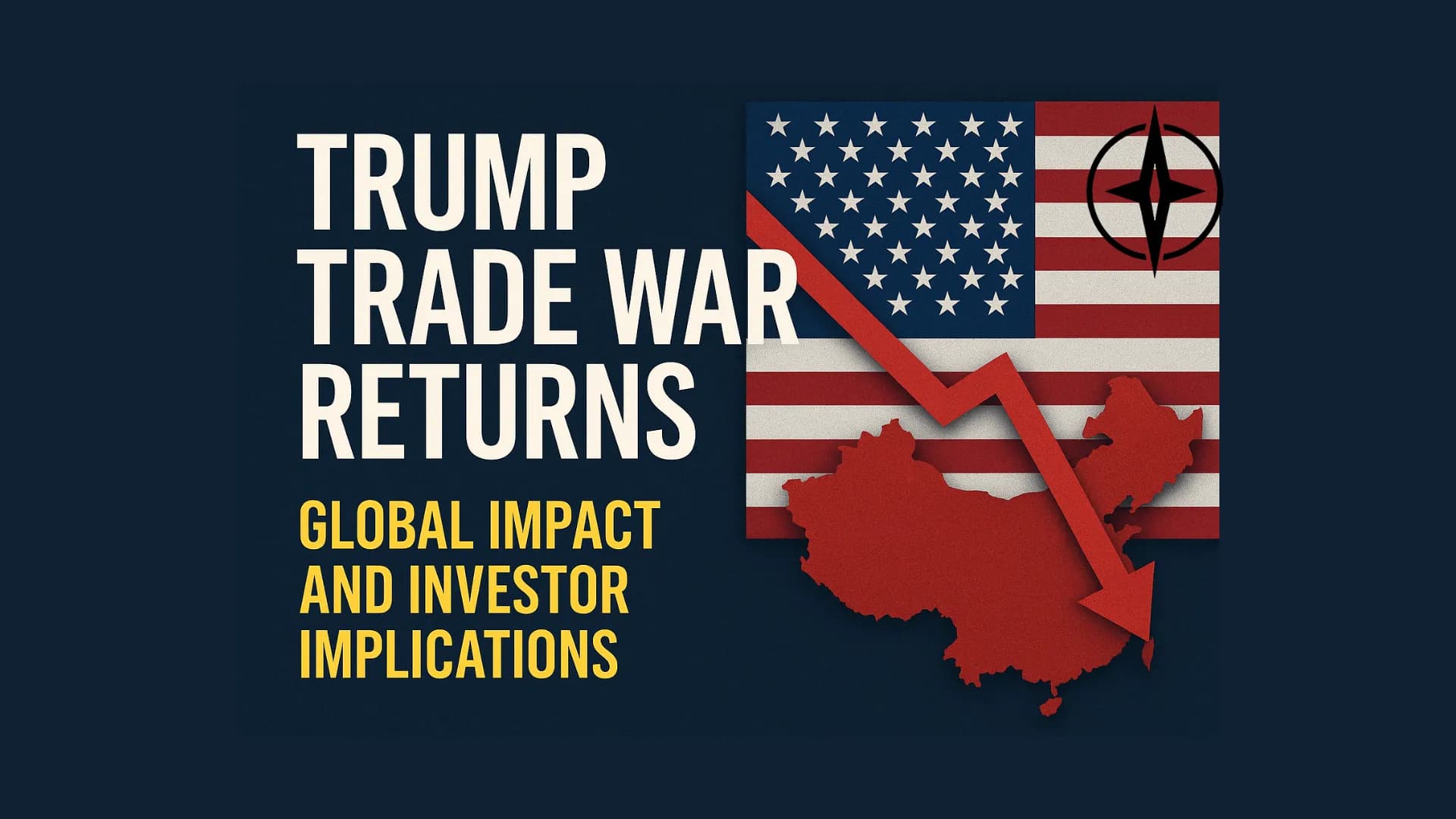 Trump Trade War Returns | Northwise